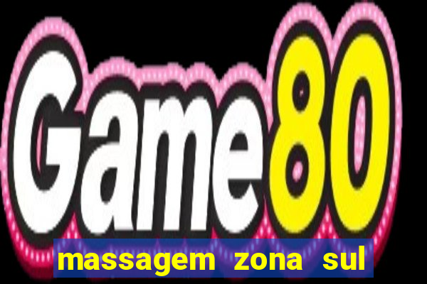 massagem zona sul porto alegre